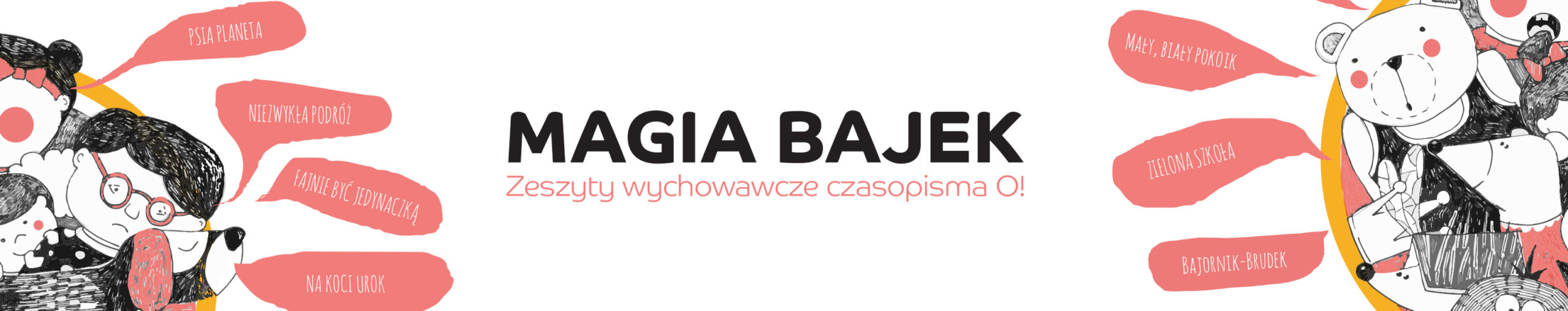 grafika zwierająca tekst "magia bajek zeszyty wychowawcze czasopisma o!"