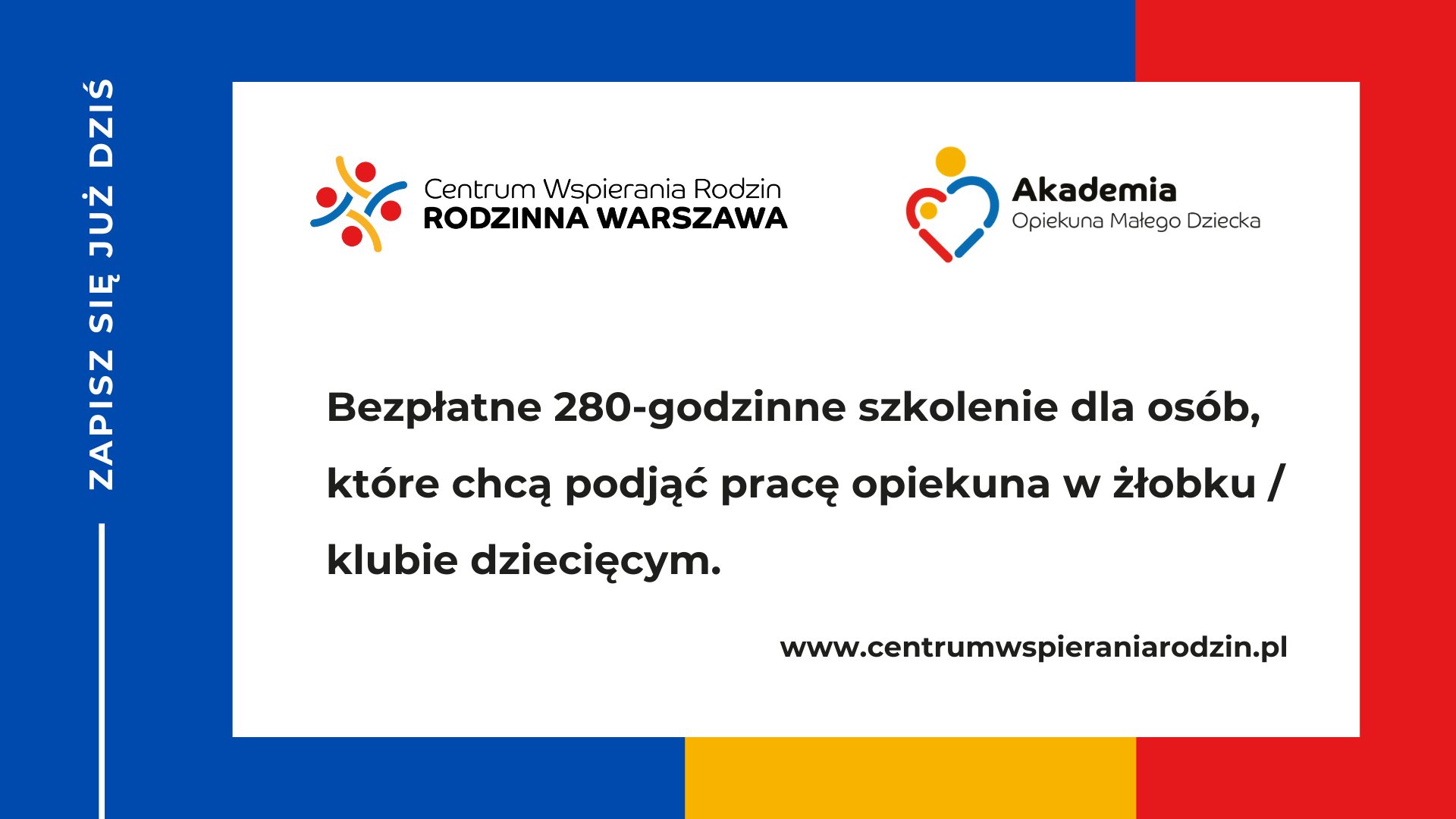 Akademia Opiekuna Małego Dziecka grafika zapraszająca na&nbsp;bezpłatne 280 godzinne szkolenie