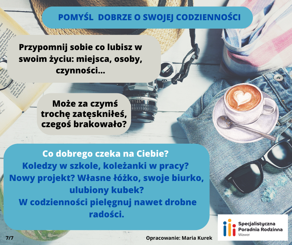 grafik z tekstem "Przypomnij sobie co lubisz swoim życiu: miejsca, osoby, czynności..."