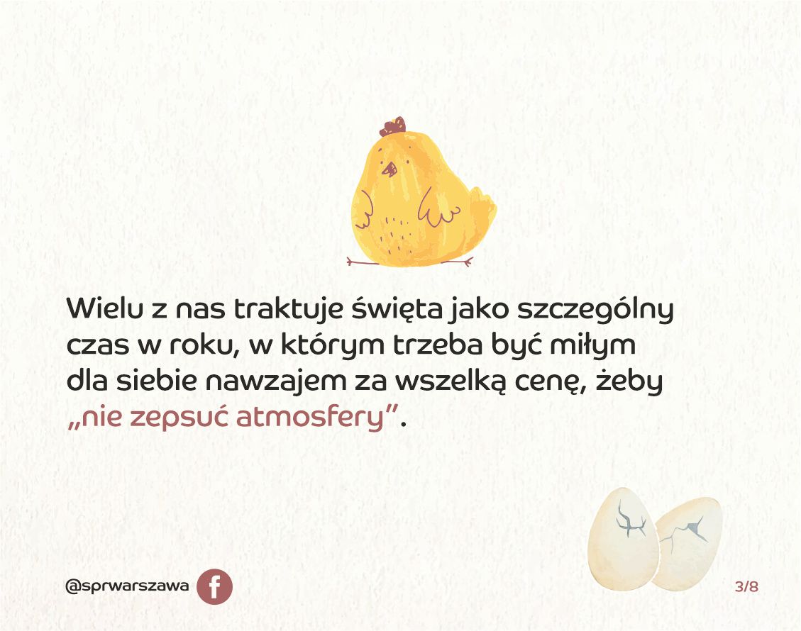 Wielu z nas traktuje święta jako szczególny czas w roku, w którym trzeba być miłym dla siebie nawzajem za wszelką cenę, żeby "nie zepsuć atmosfery" grafika z kurczakiem
