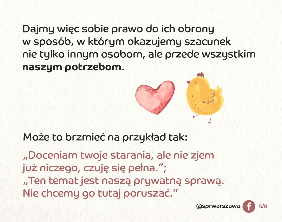 Dajmy więc sobie prawo do ich obrony w sposób, w którym okazujemy szacunek innym osobom, ale przede wszystkim swoim potrzebom. grafika - kurczak i serduszko